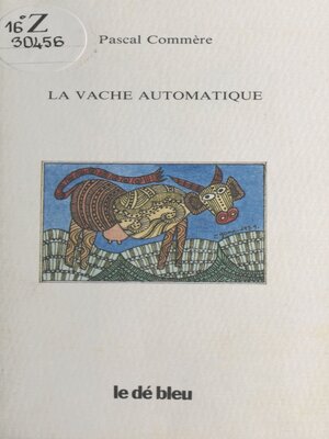 cover image of La Vache automatique